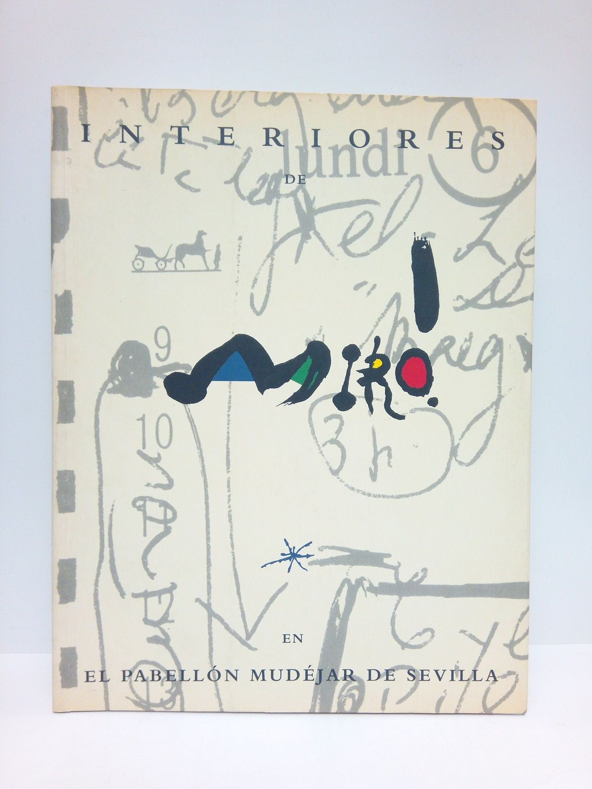 Interiores de Miró. (Catálogo de la exposición en el Pabellón …