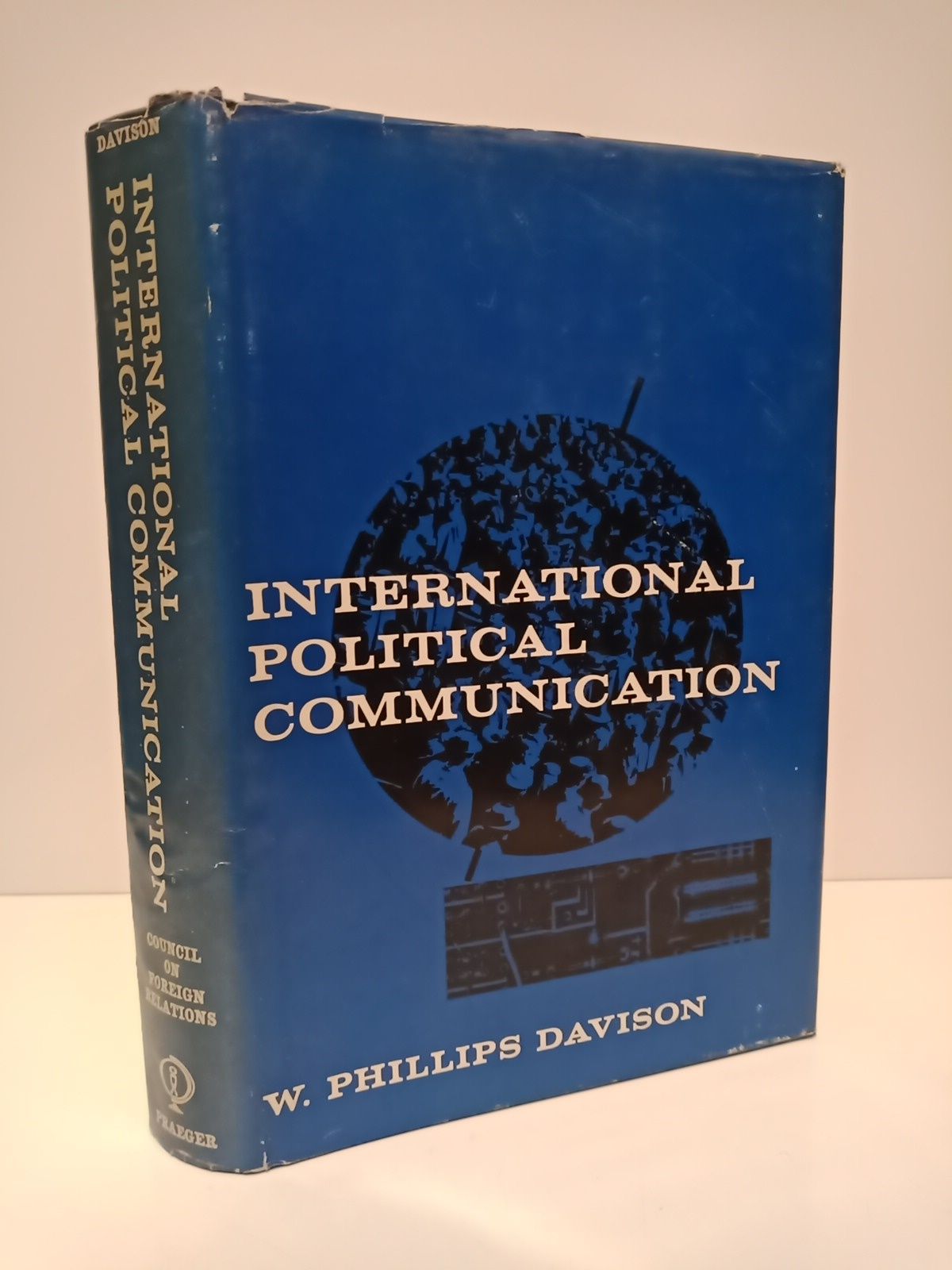International Political Communication / Published for the Council on Foreign …