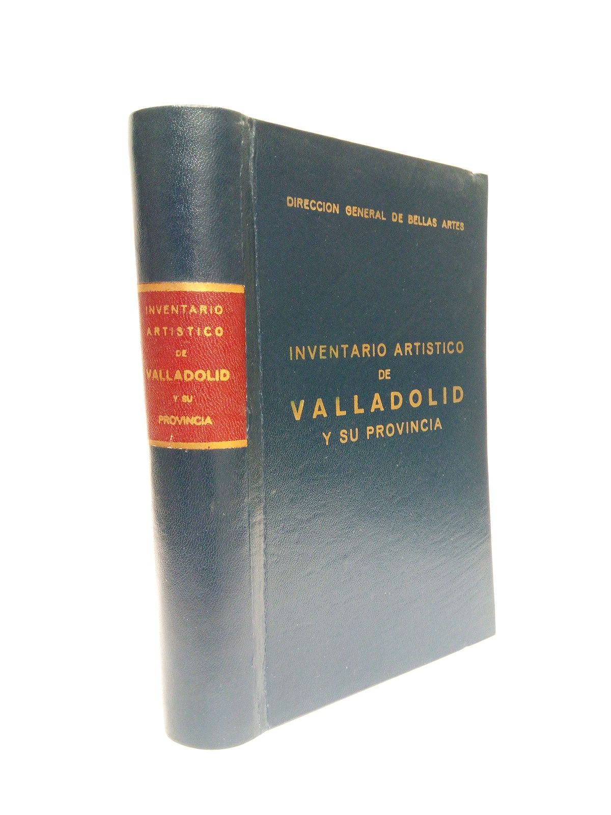 Inventario Artístico de Valladolid y su Provincia / Dirigido por …