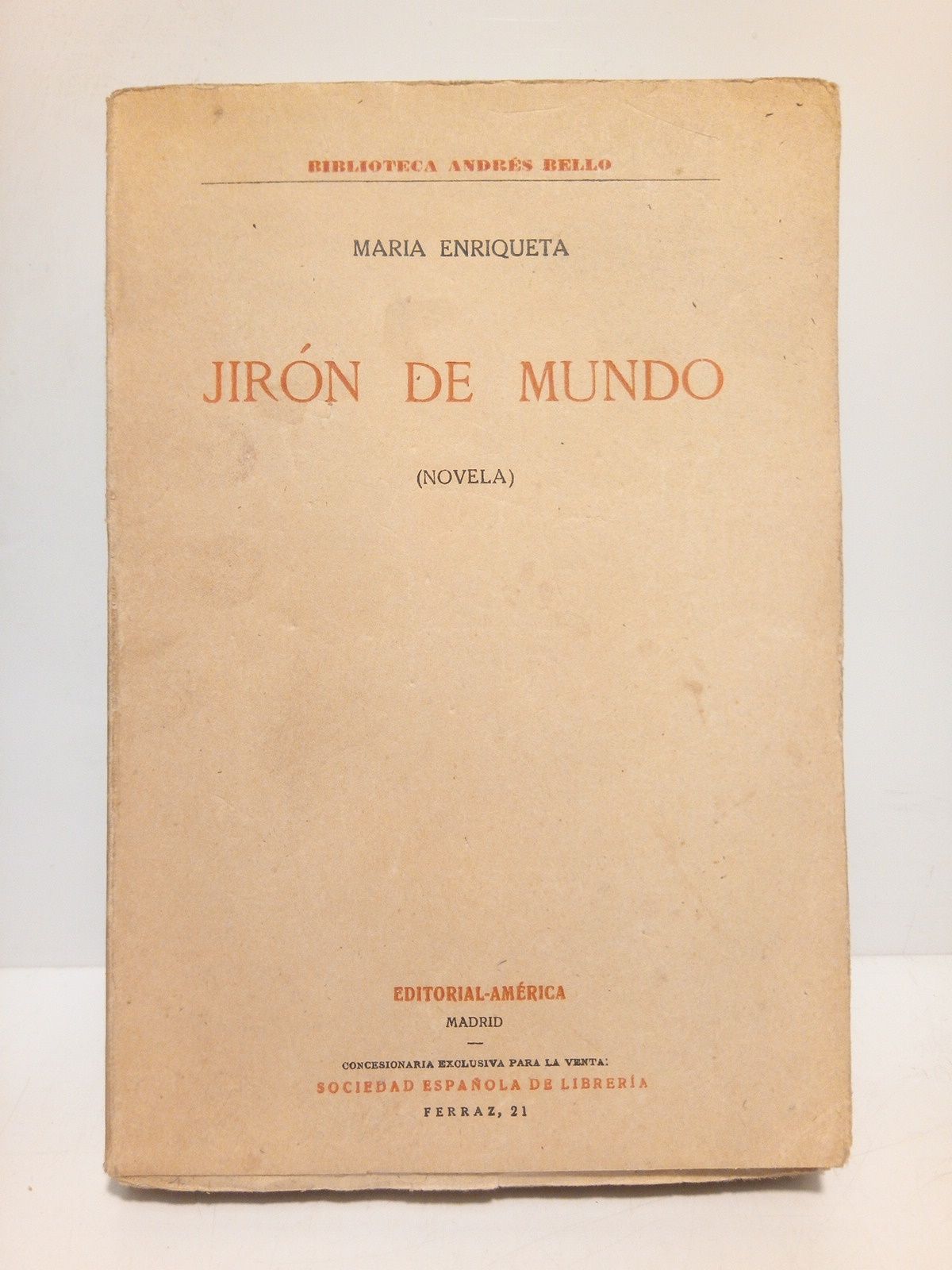 Jirón de Mundo. (Novela)