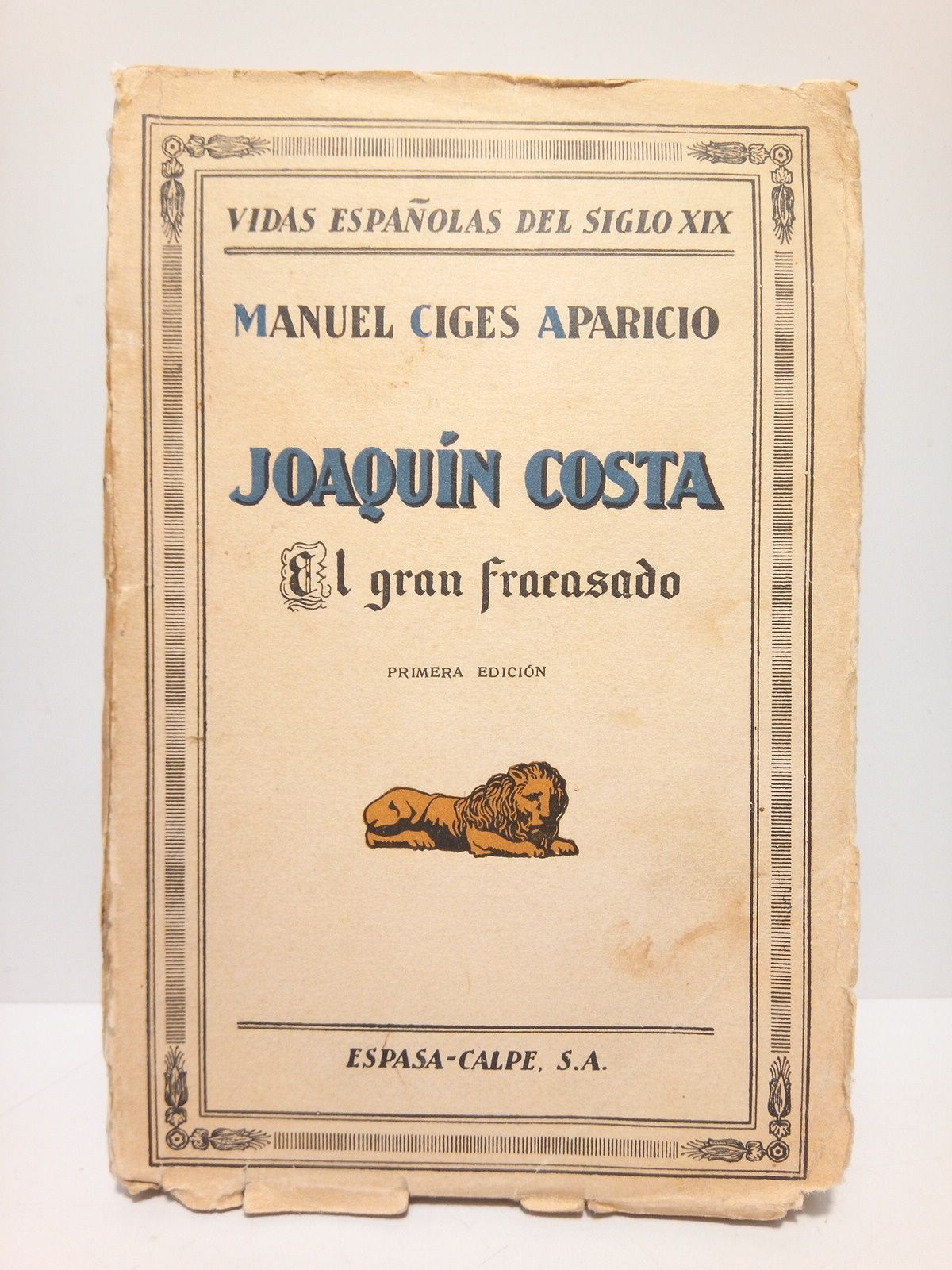 Joaquín Costa, el gran fracasado