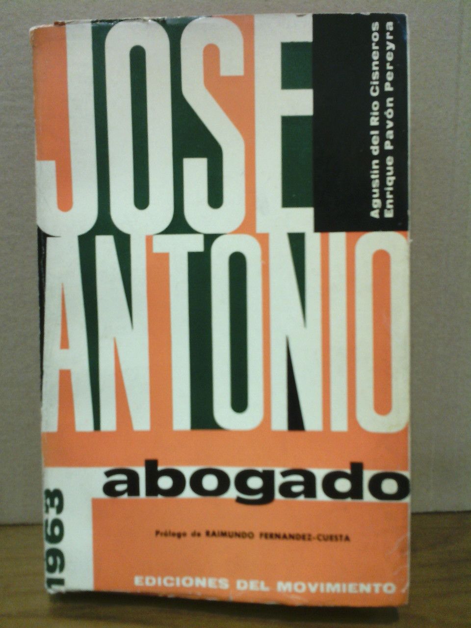 José Antonio, abogado / Prólogo de Raimundo Fernández-Cuesta