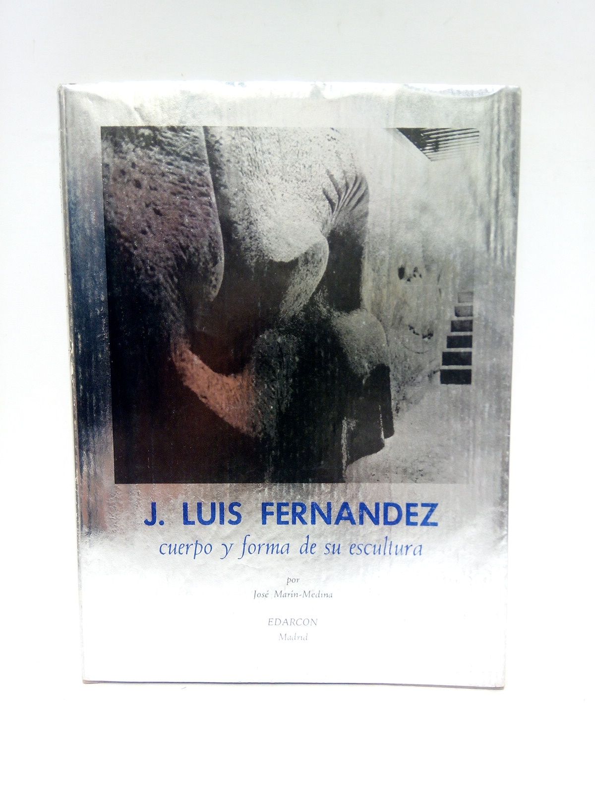 José Luis Fernández. Cuerpo y forma de su escultura