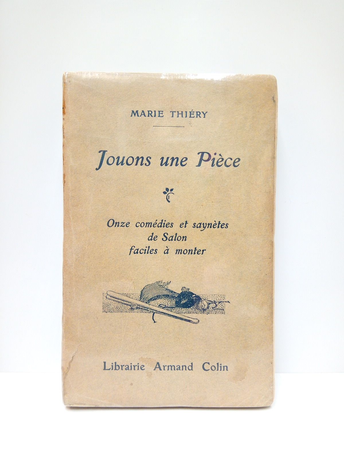Jouons une pièce: 11 comédies et saynètes de Salon faciles …