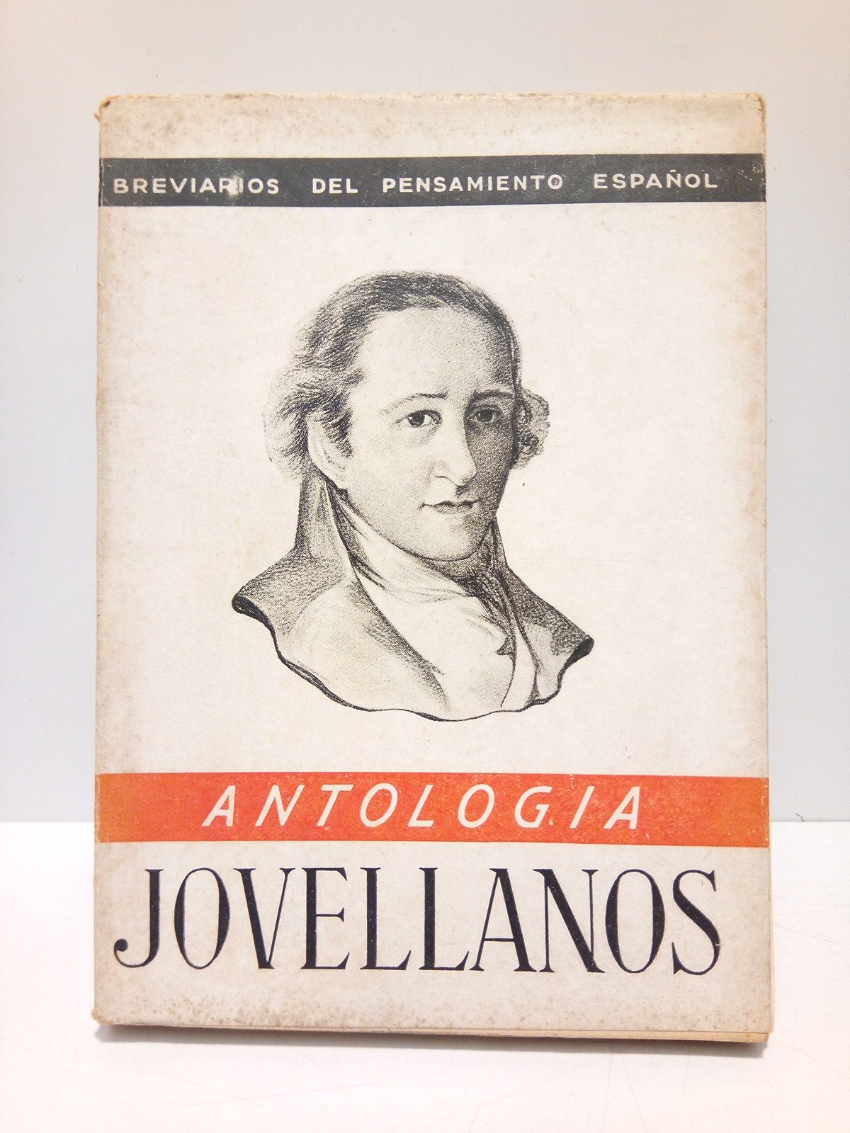 JOVELLANOS. (Antología) / Selección y prólogo de Melchor Fernández Almagro