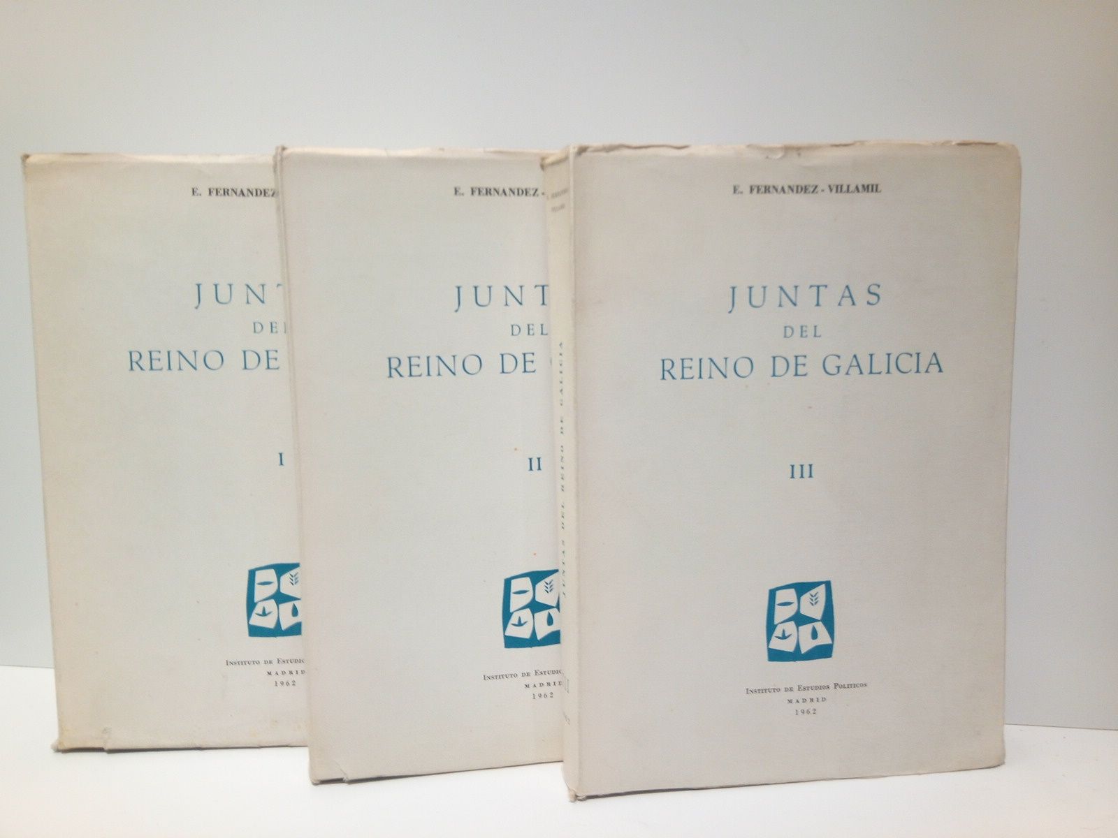 Juntas del Reino de Galicia: Historia de su nacimiento, actuaciones …