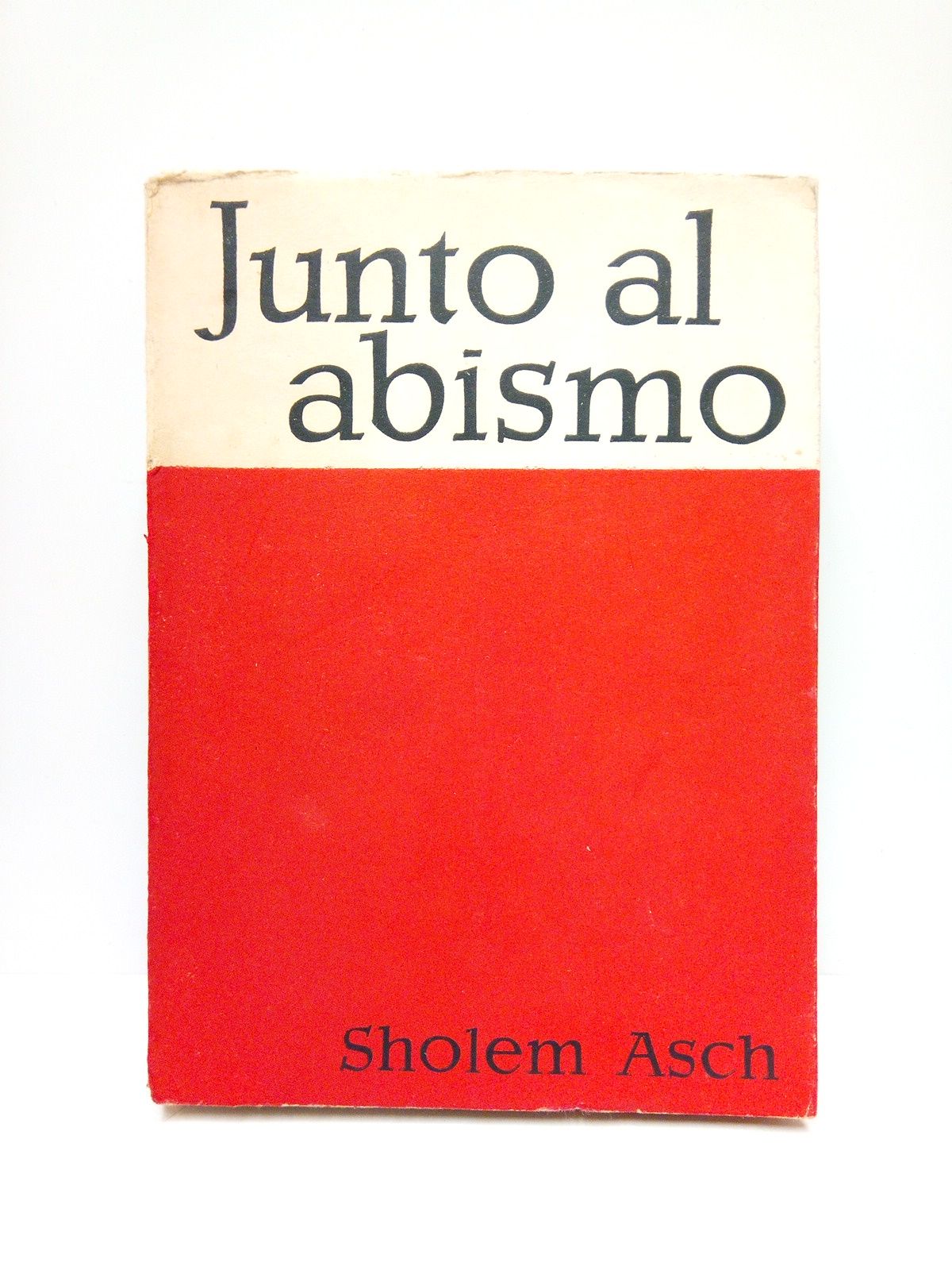 Junto al abismo / Título del original idisch: Bai dem …