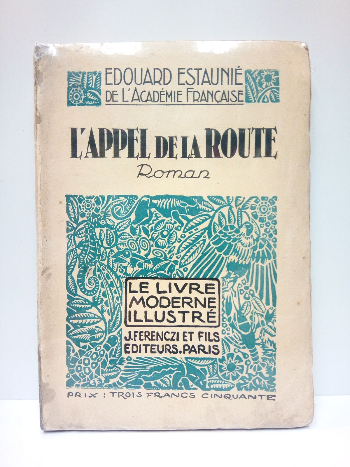 L'appel de la route. Roman / Bois origimaux de André …