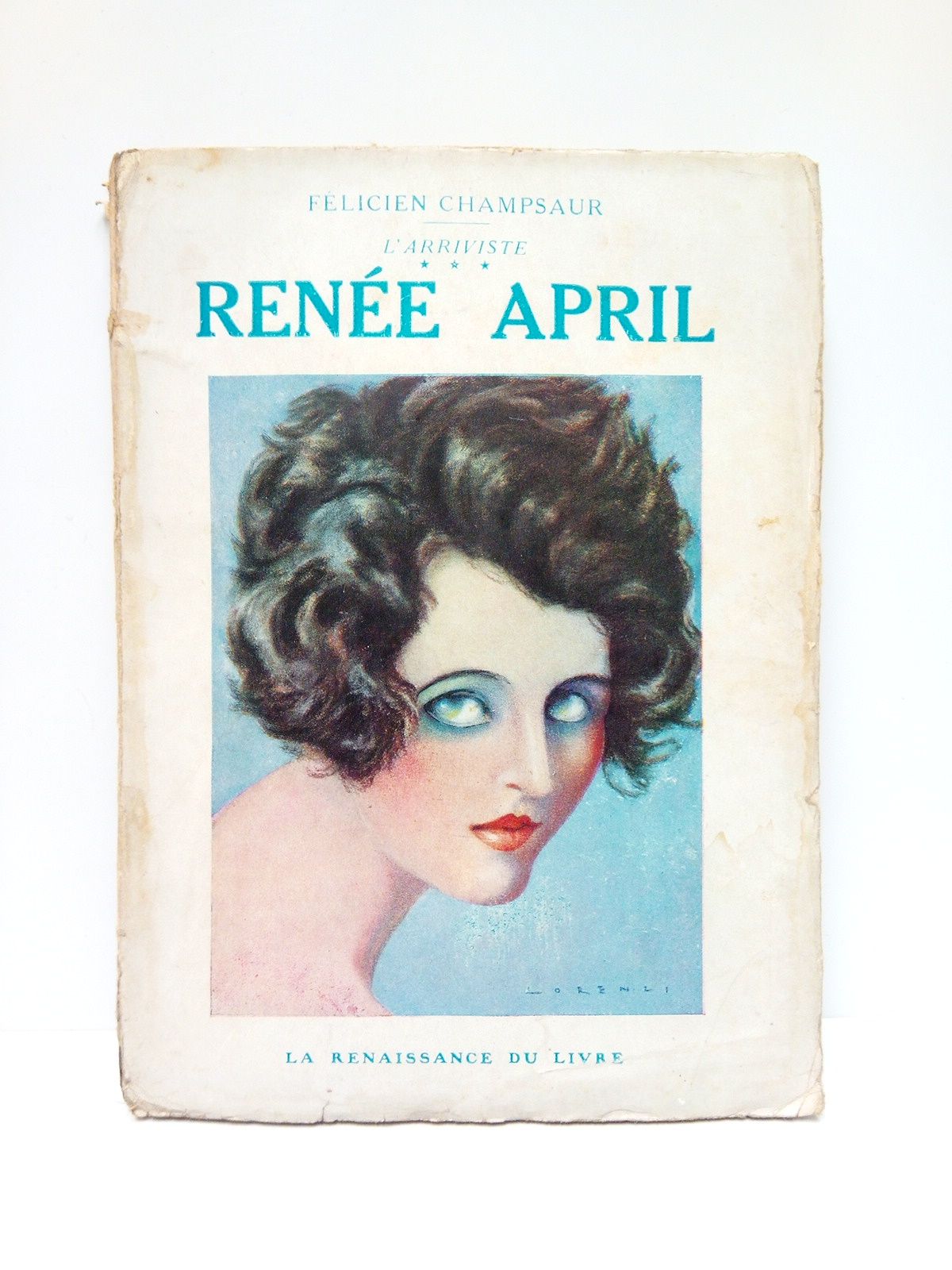 L'Arriviste, III: RENEE APRIL / Illustrations de Chimot, Domergue, Jaquelux, …