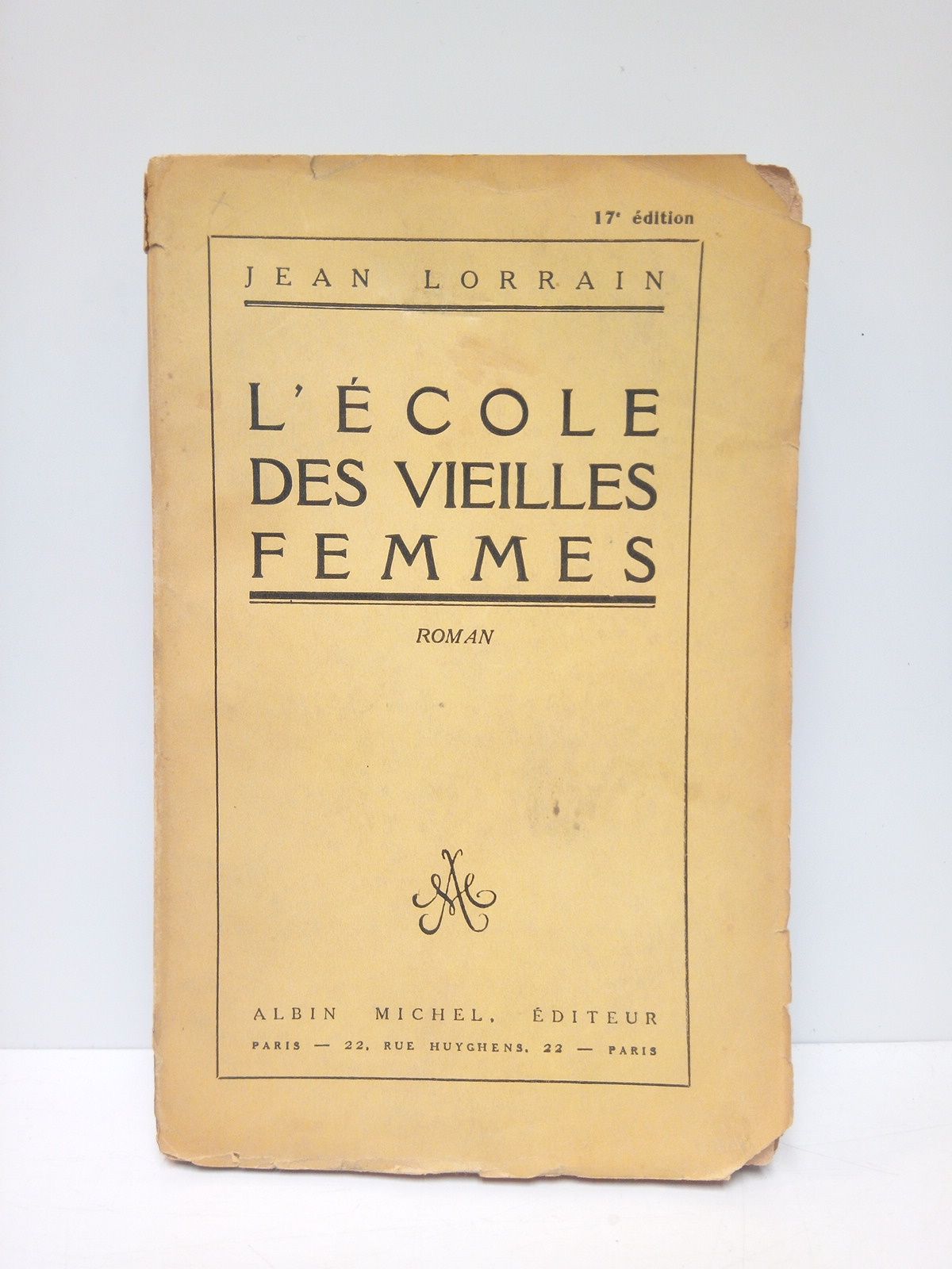 L'Ecole des Vieilles Femmes. (Roman)