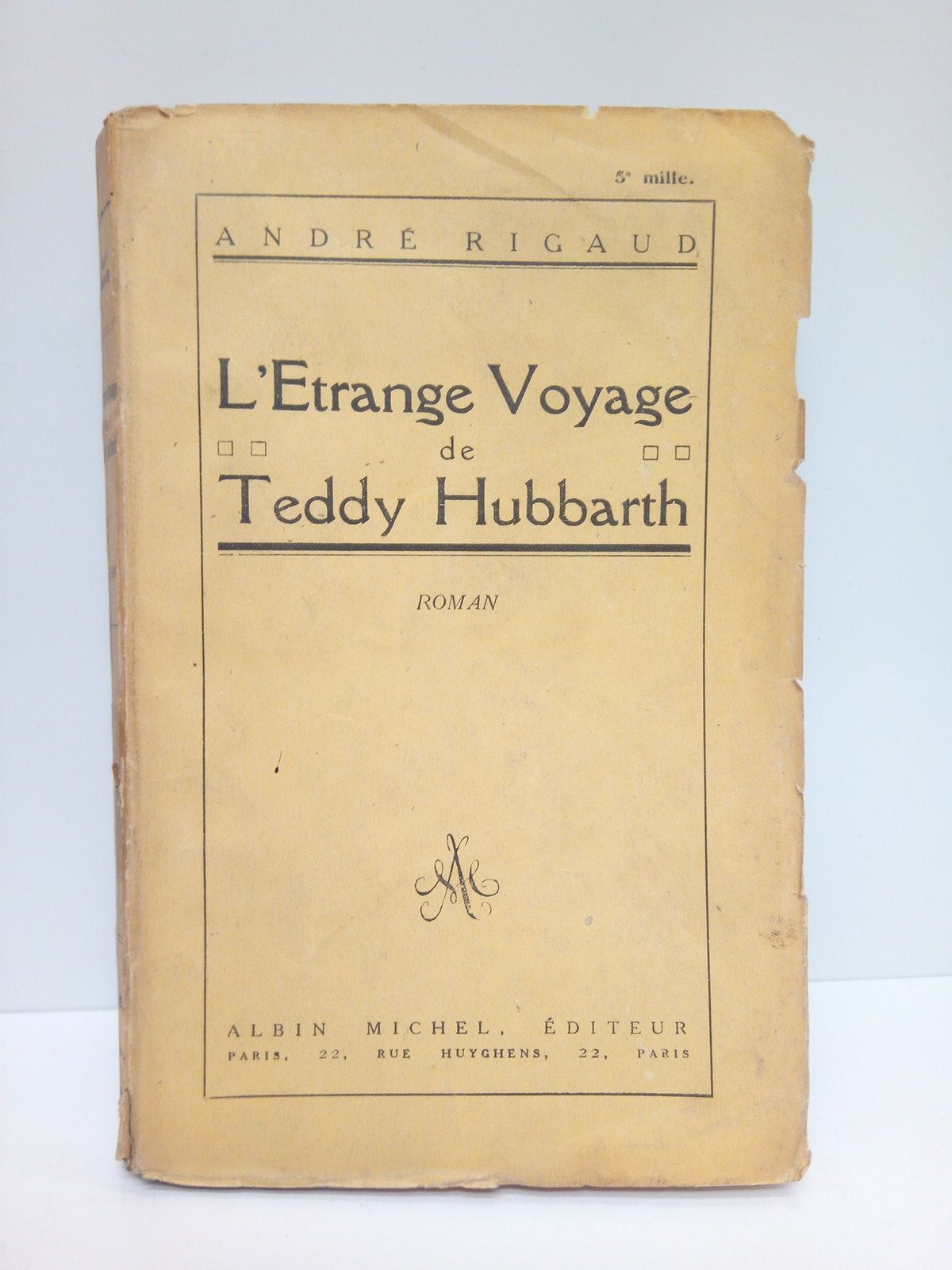 L'Etrange de Teddy Hubbarth. (Roman)