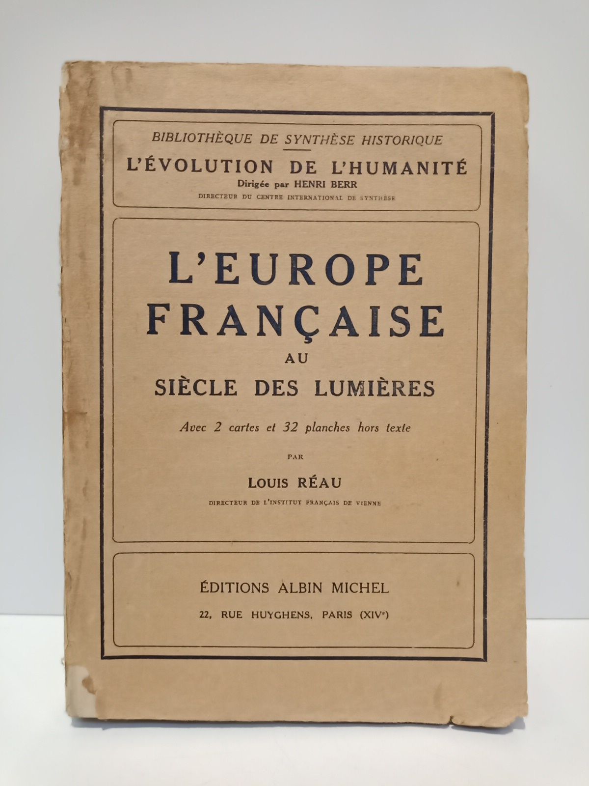 L'Europe francaise au Siécle des Lumiéres