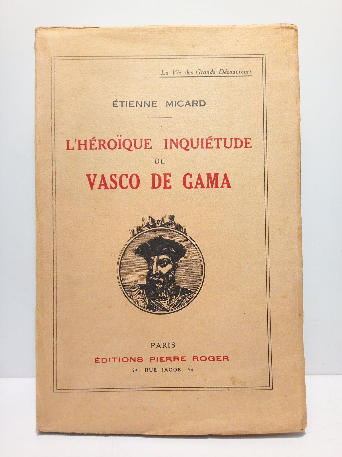 L'Héroïque inquiétude de Vasco de Gama