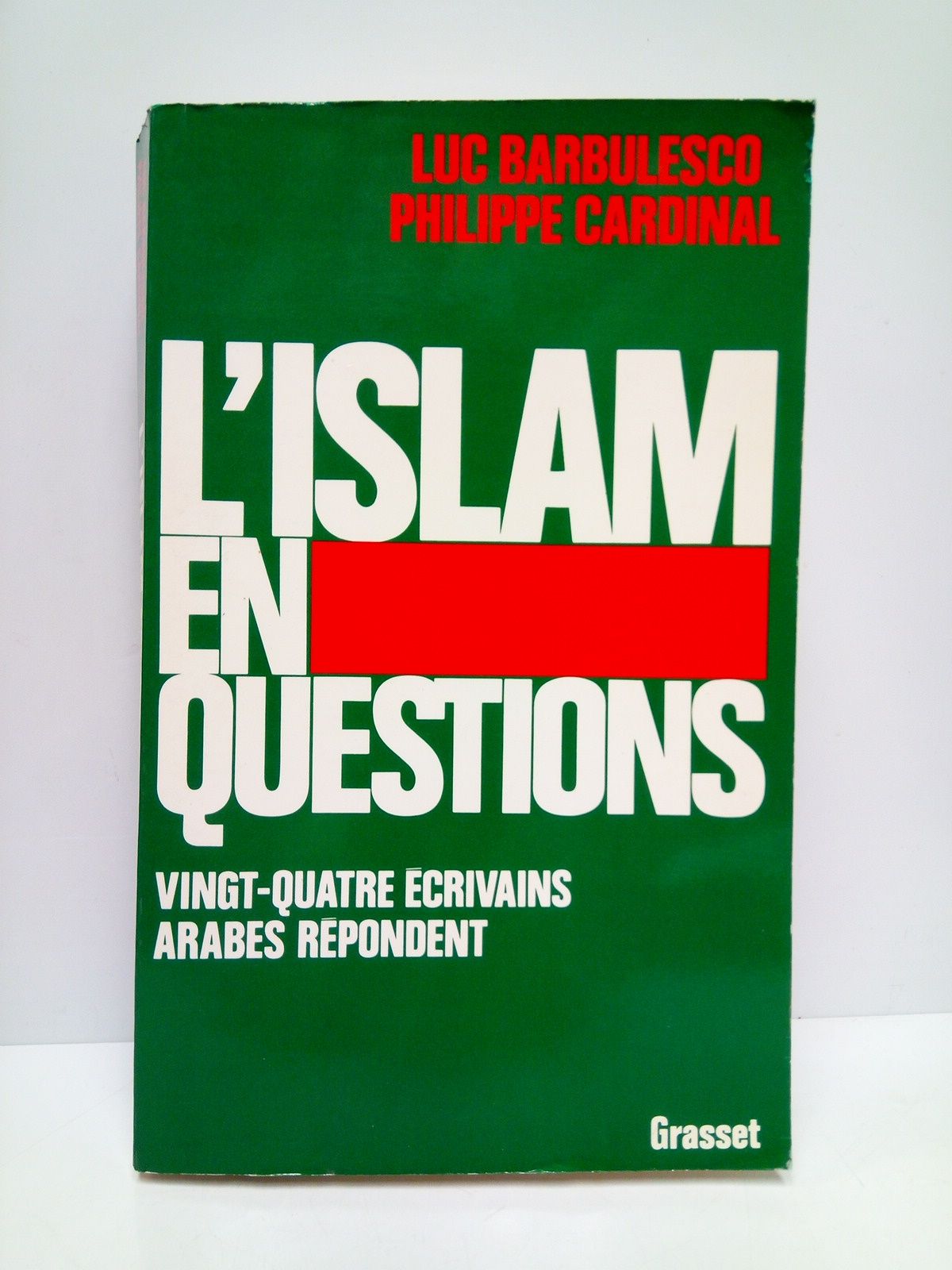 L'Islam en Questions: Vingt-quatre écrivains arabes répondent