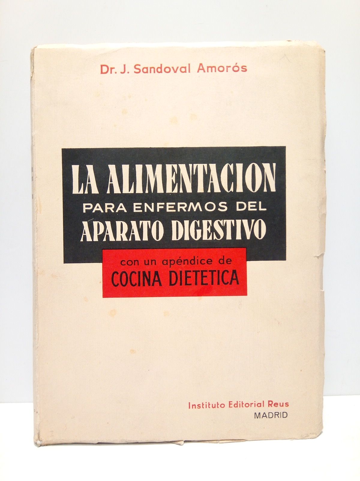 La alimentación para enfermos del aparato digestivo. Con un apéndice …