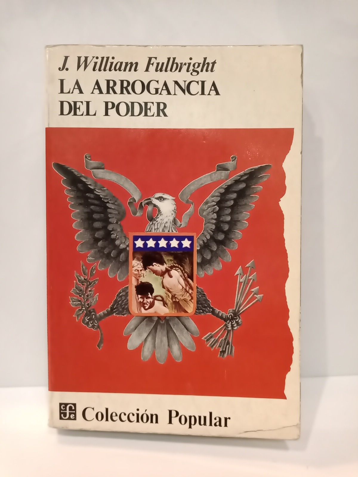 La arrogancia del poder / Prólogo de Francisco O. Wilcox; …