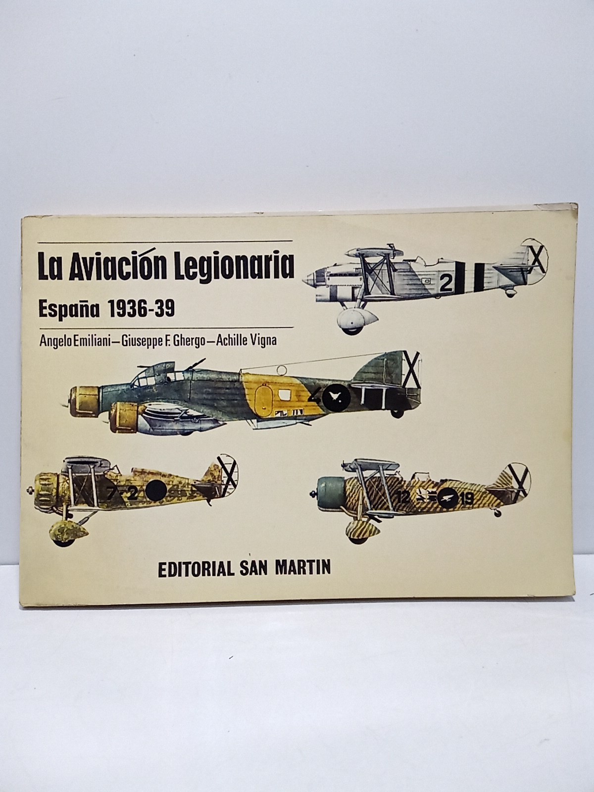 La Aviación Legionaria: España 1936-39