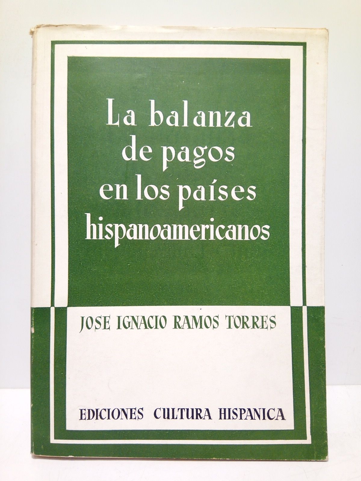 La balanza de pagos en los países hispanoamericanos