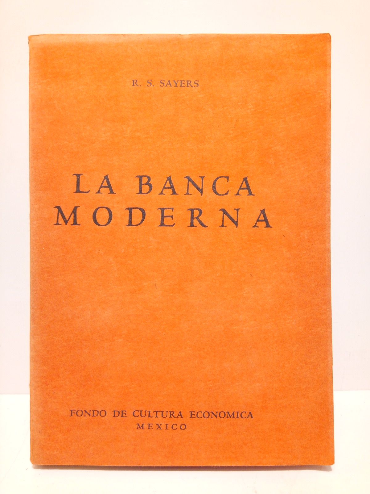La Banca Moderna / Versión española de Daniel Cosío Villegas