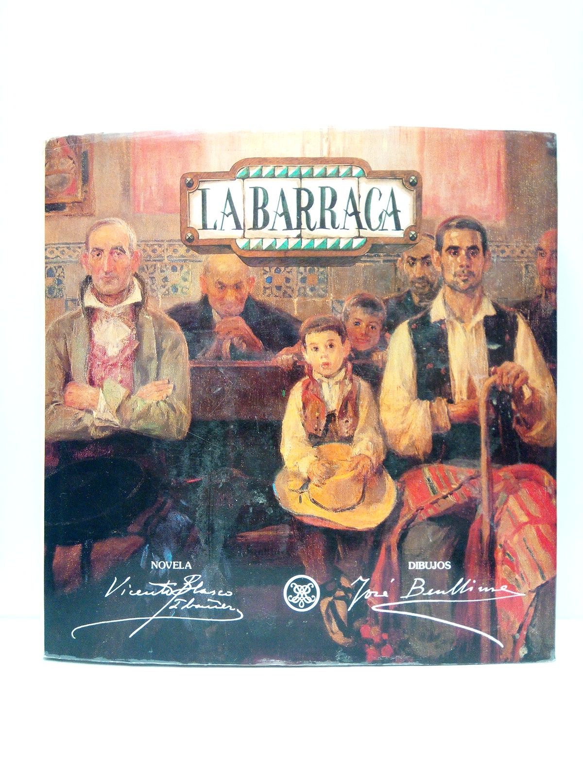 La Barraca (Novela) / Dibujos de José Benlliure