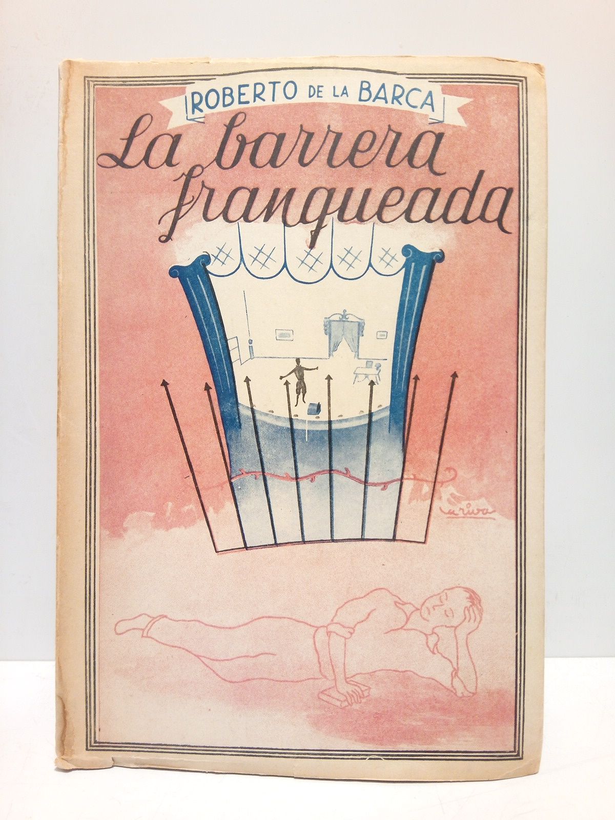 La barrera franqueada (Diced el autor antes de empezar la …