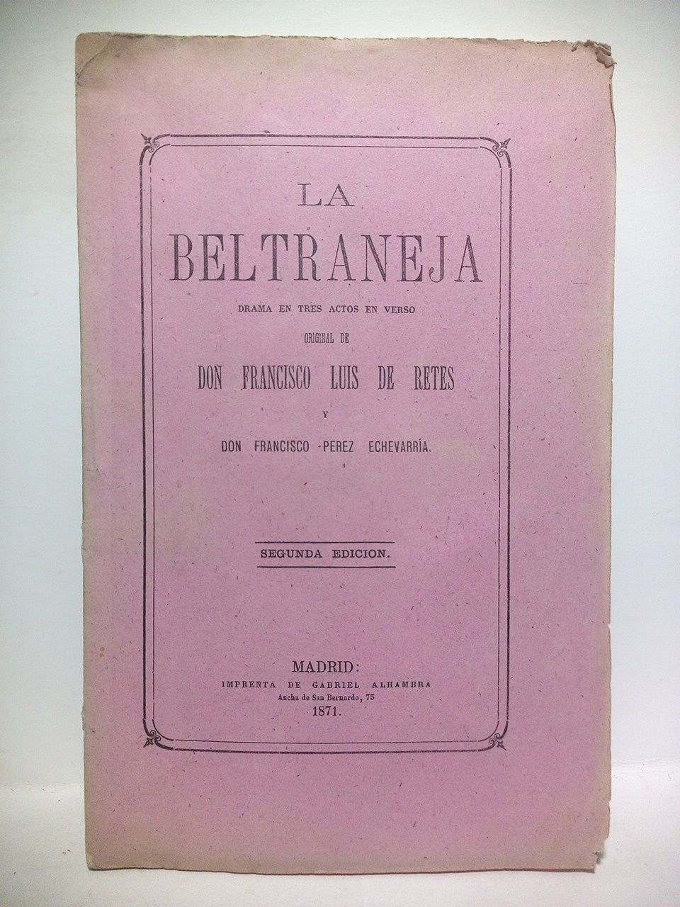 La Beltraneja. (Drama en tres actos en verso)