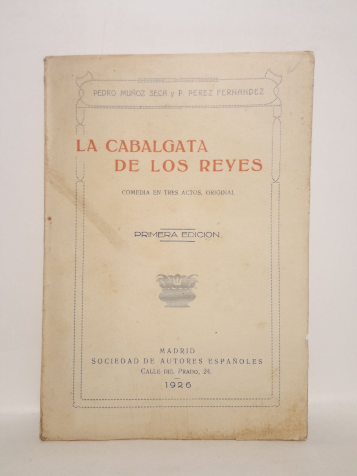 La Cabalgata de los Reyes. (Comedia en tres actos. Estrenada …