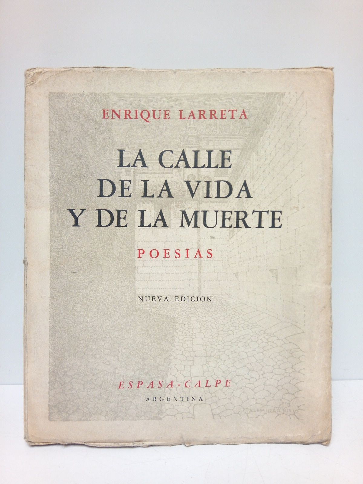 La Calle de la Vida y de la Muerte (Poesías). …