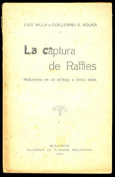 La captura de Raffles o El triunfo de Sherlok Holmes. …