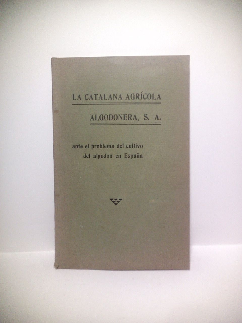 La "Catalana Agrícola Algodonera, S. A." ante el problema del …