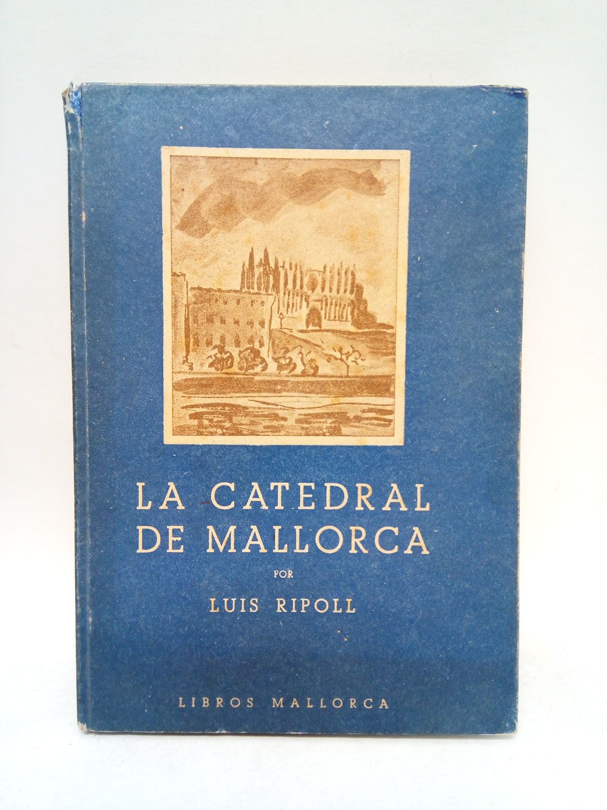 La Catedral de Mallorca: Bosquejo de una impresión