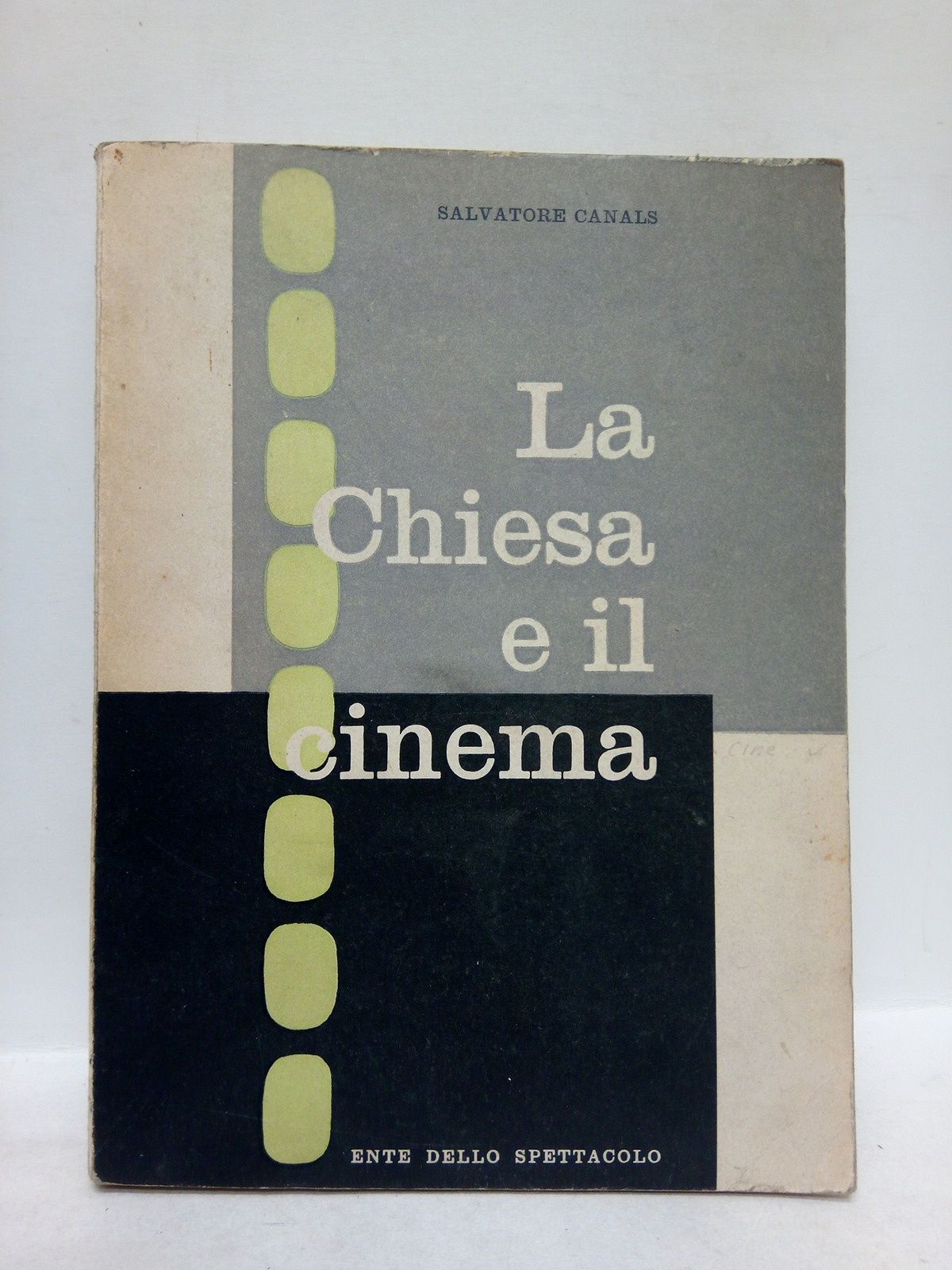 La Chiesa e il cinema / Prefazione di Mons. Albino …