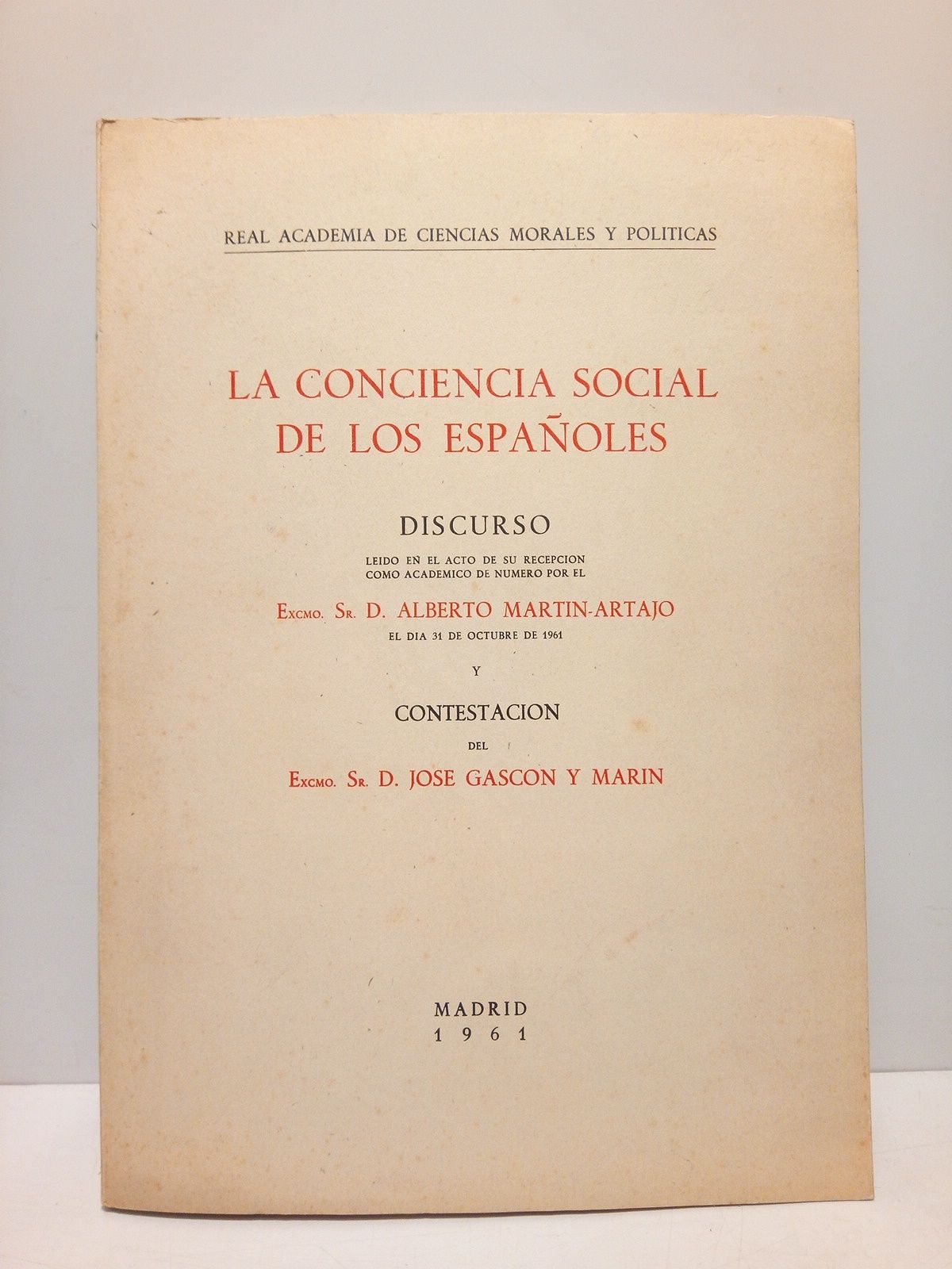 La conciencia social de los españoles (Disc. de ingreso en …