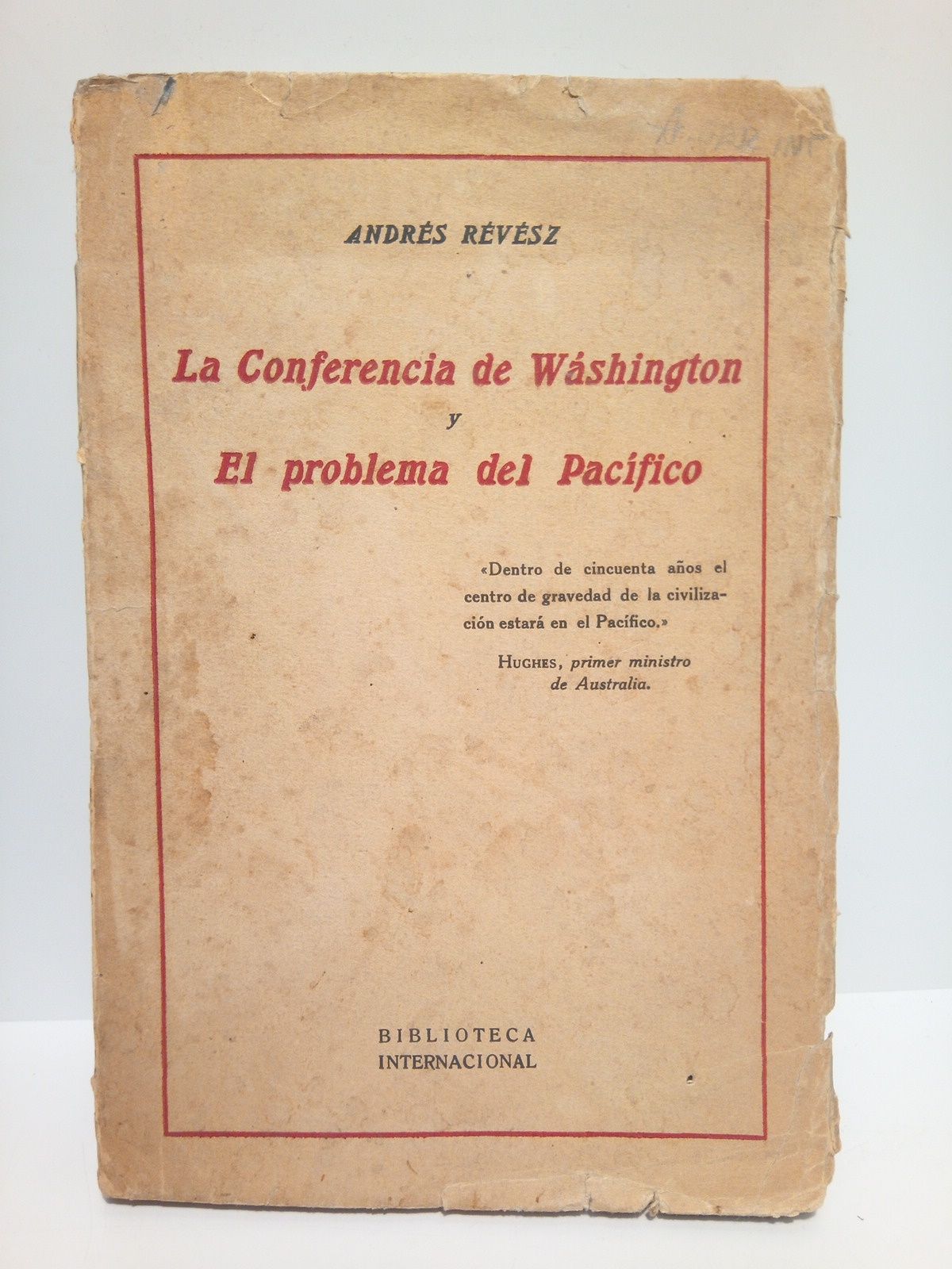 La Conferencia de Washington y el Problema del Pacífico