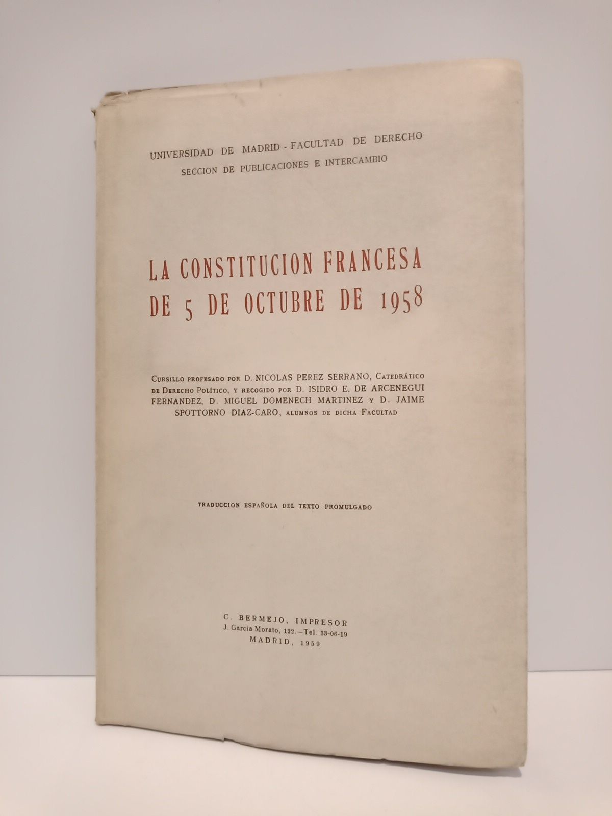 La Constitución Francesa de 5 de Octubre de 1958 / …