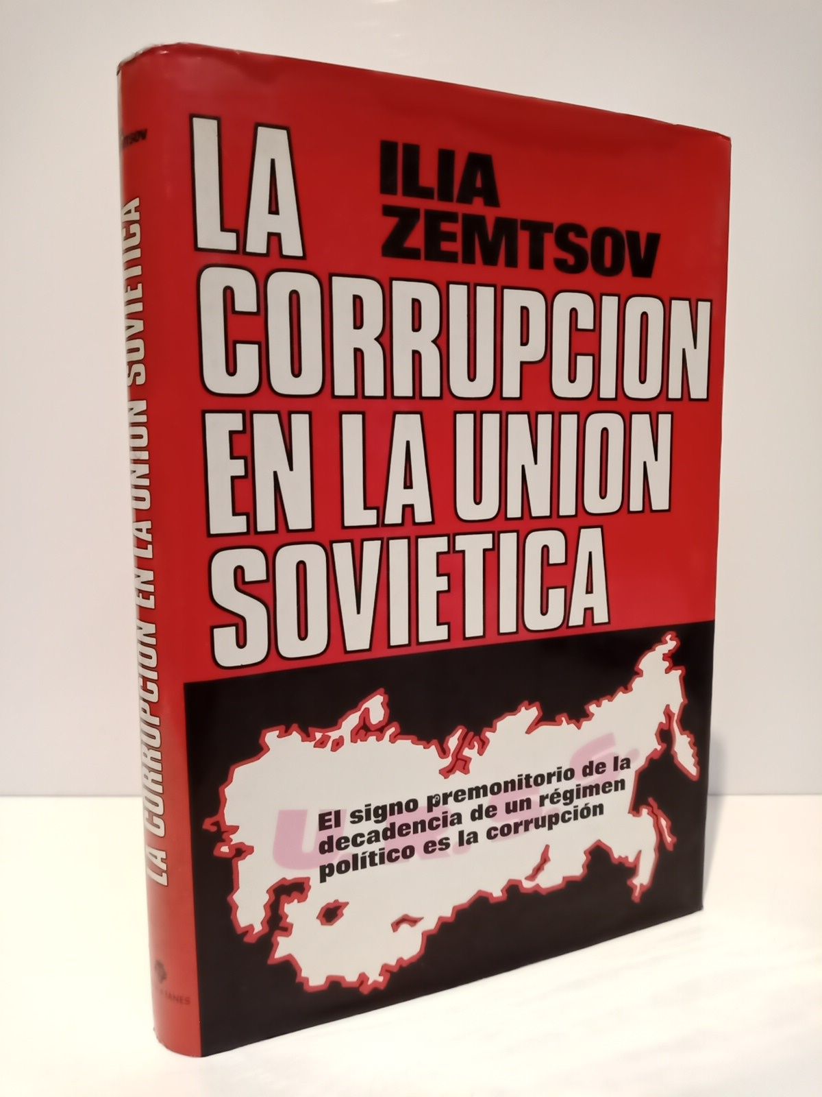 La corrupción en la Unión Soviética / Precedido de un …