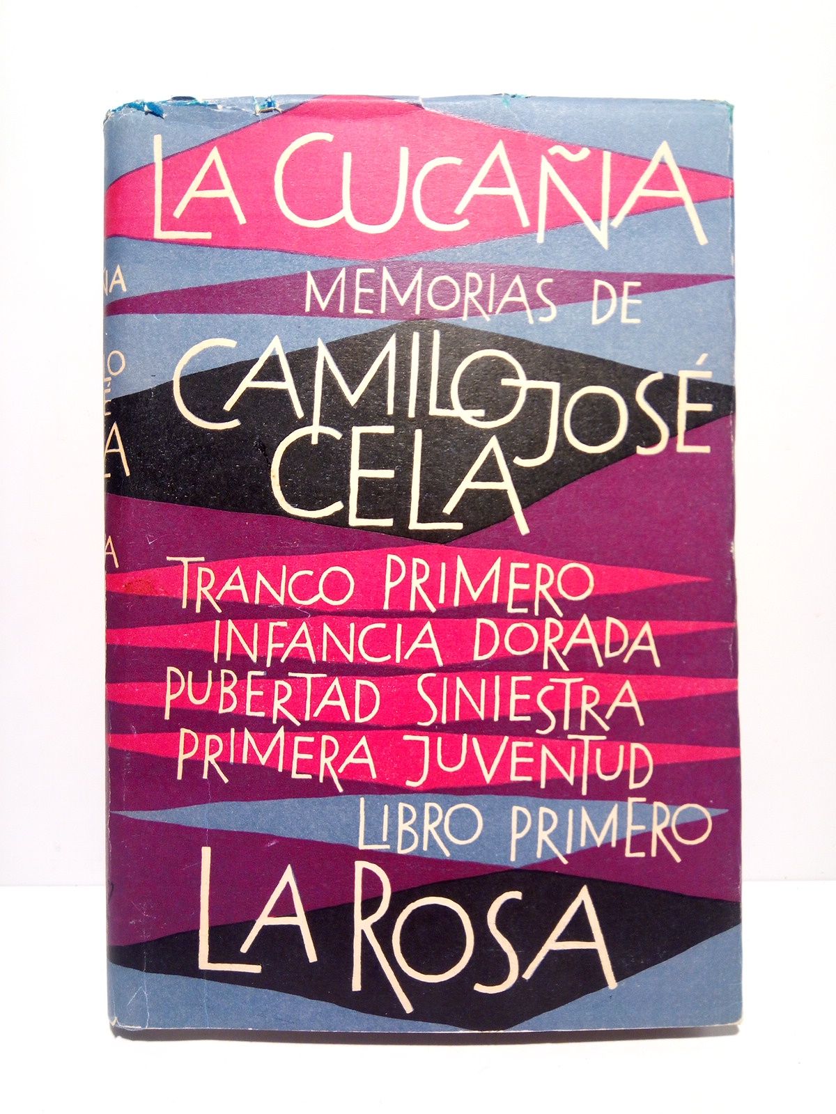 La Cucaña: Memorias de Camilo José Cela. Tranco primero: Infancia …