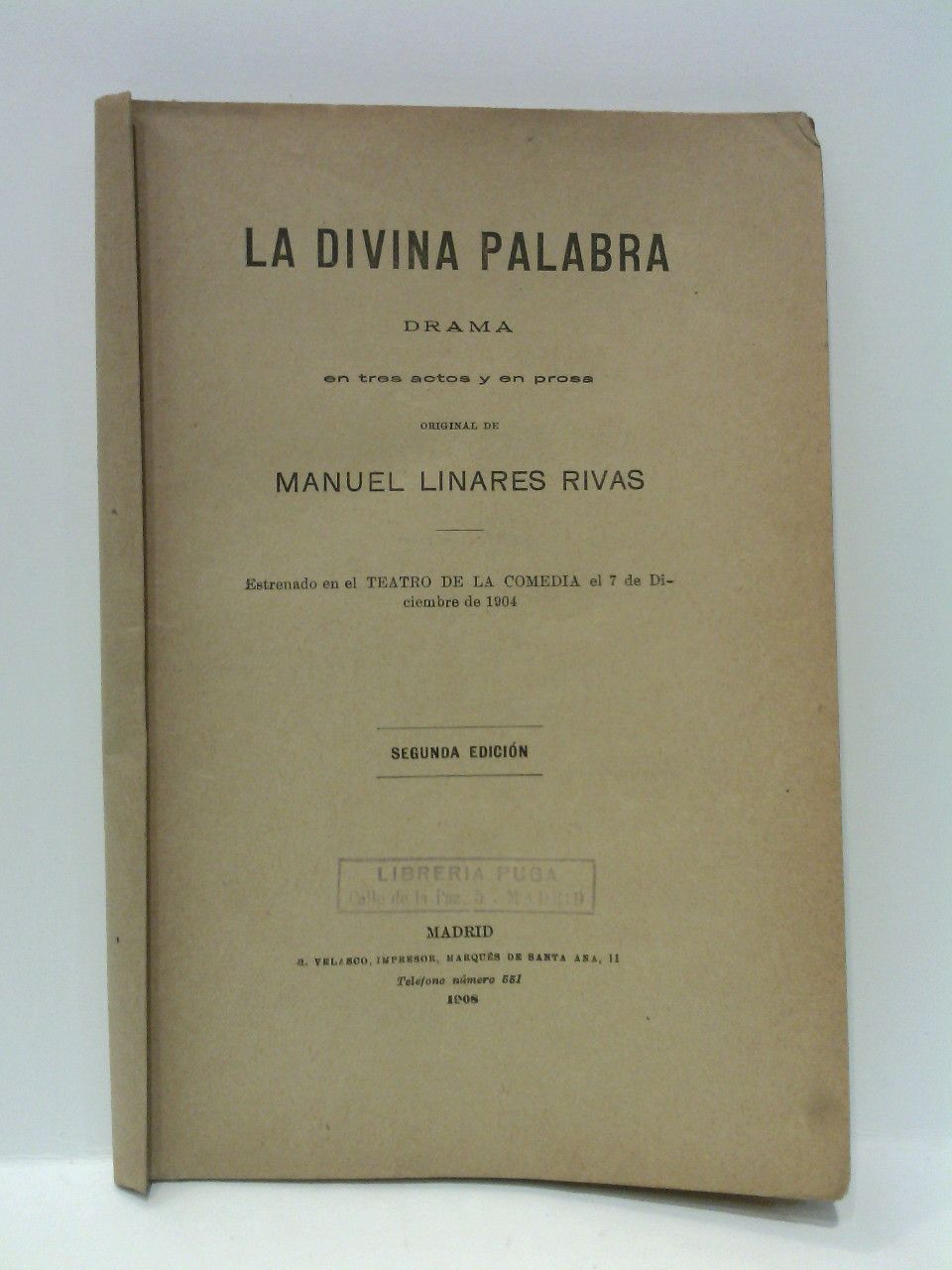 La Divina Palabra. (Drama en tres actos y en prosa. …