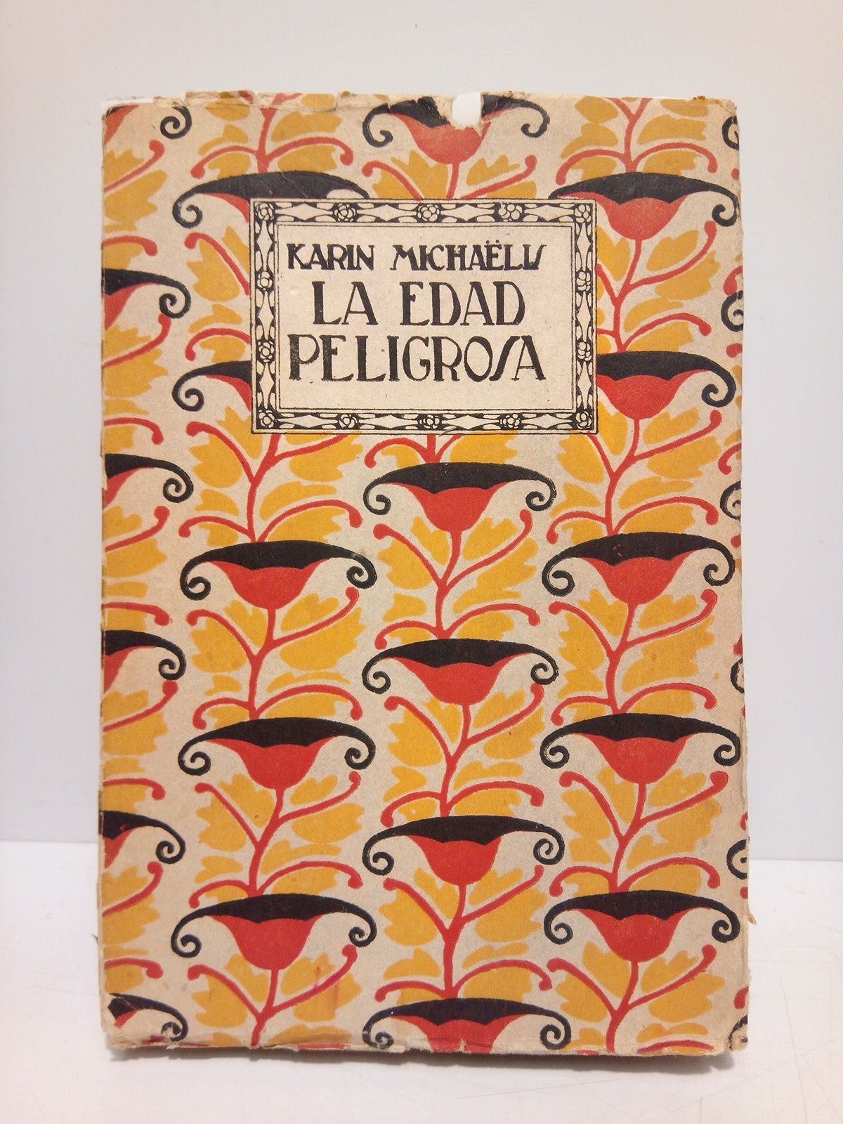 La Edad Peligrosa / Traducción de J. García Mercadal; ornamentación …