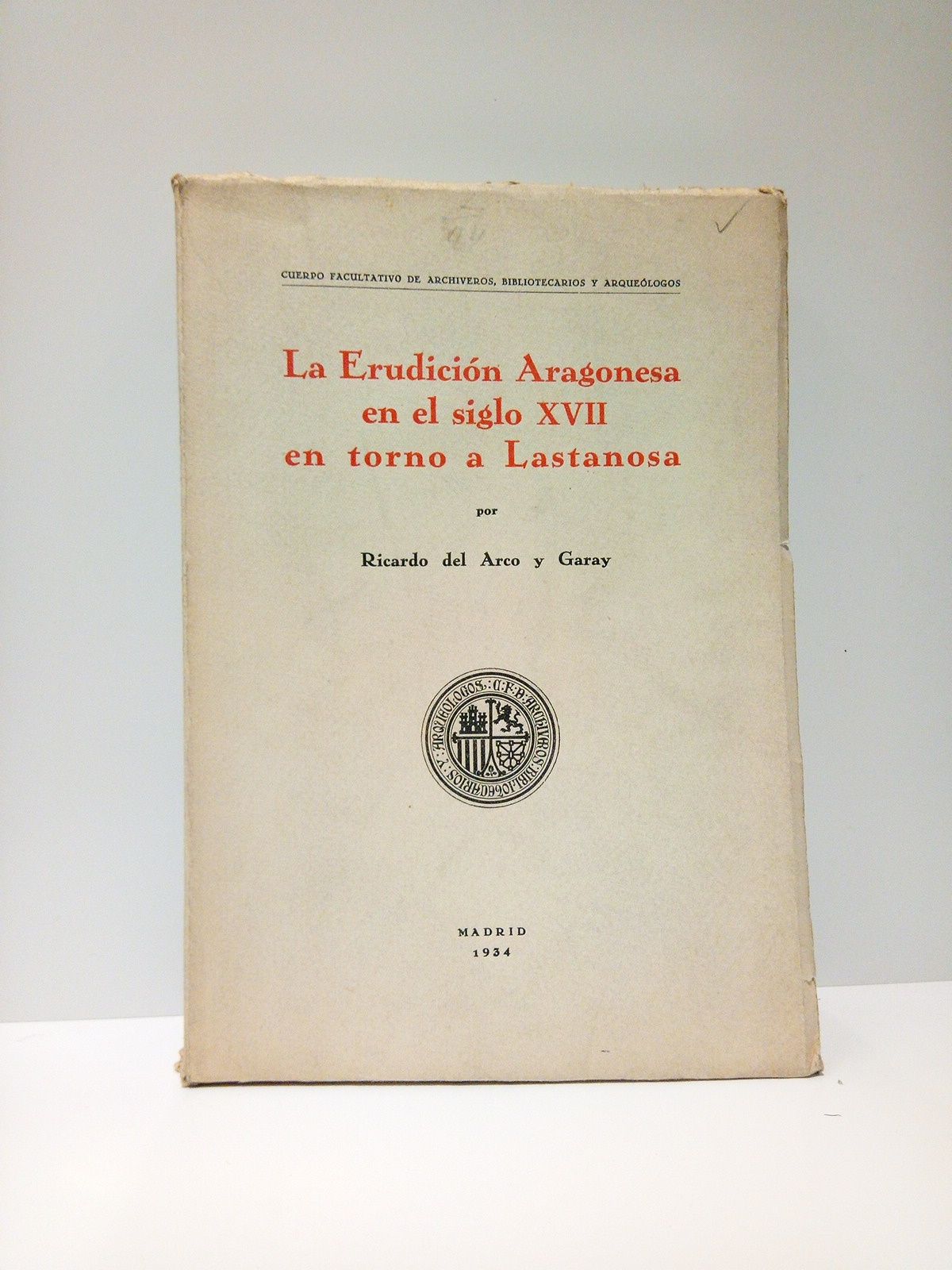 La erudición aragonesa en el siglo XVII en torno a …