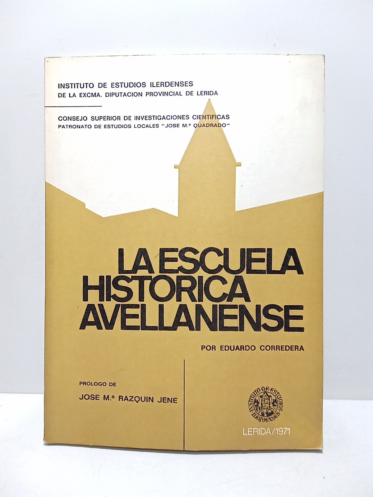 La Escuela Histórica Avellanense / Prol. de José M.ª Razquin …