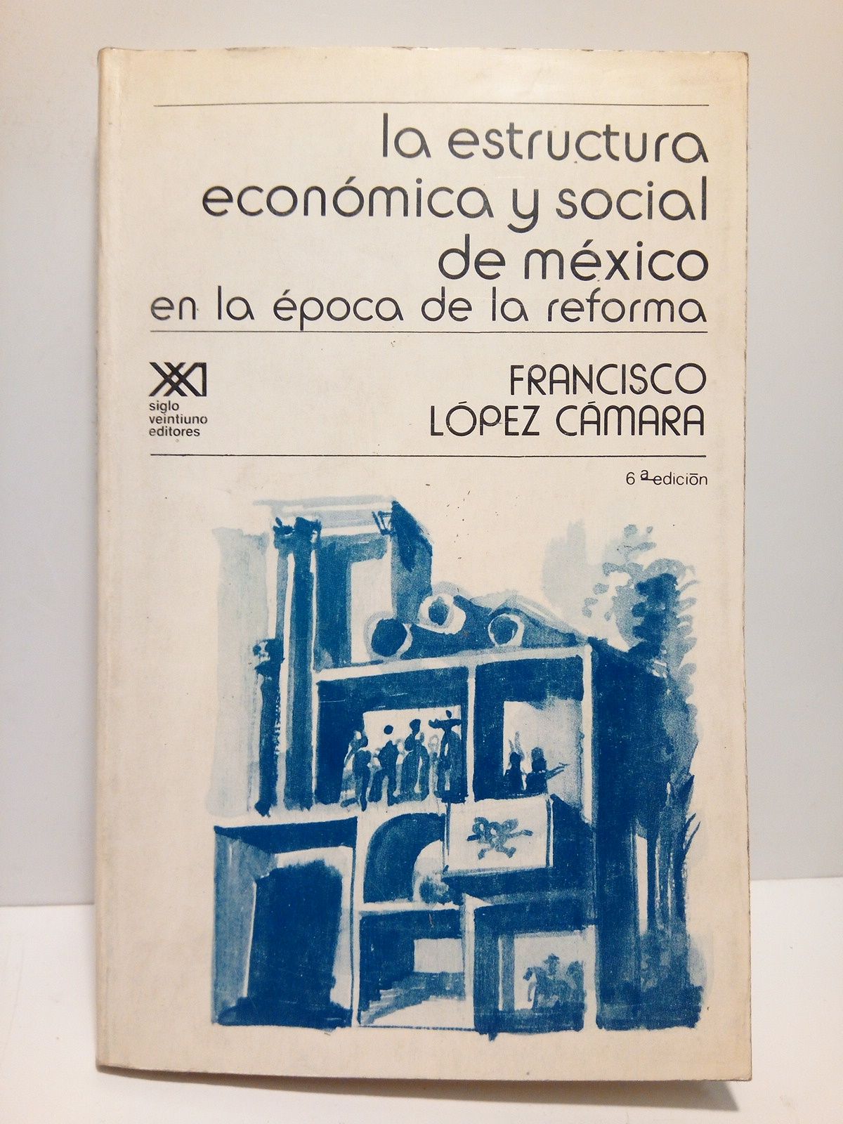 La estructura económica y social de México en la época …