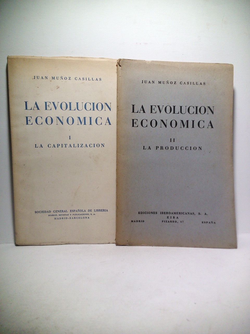 LA EVOLUCION ECONOMICA: I. La Capitalización; II. La Producción