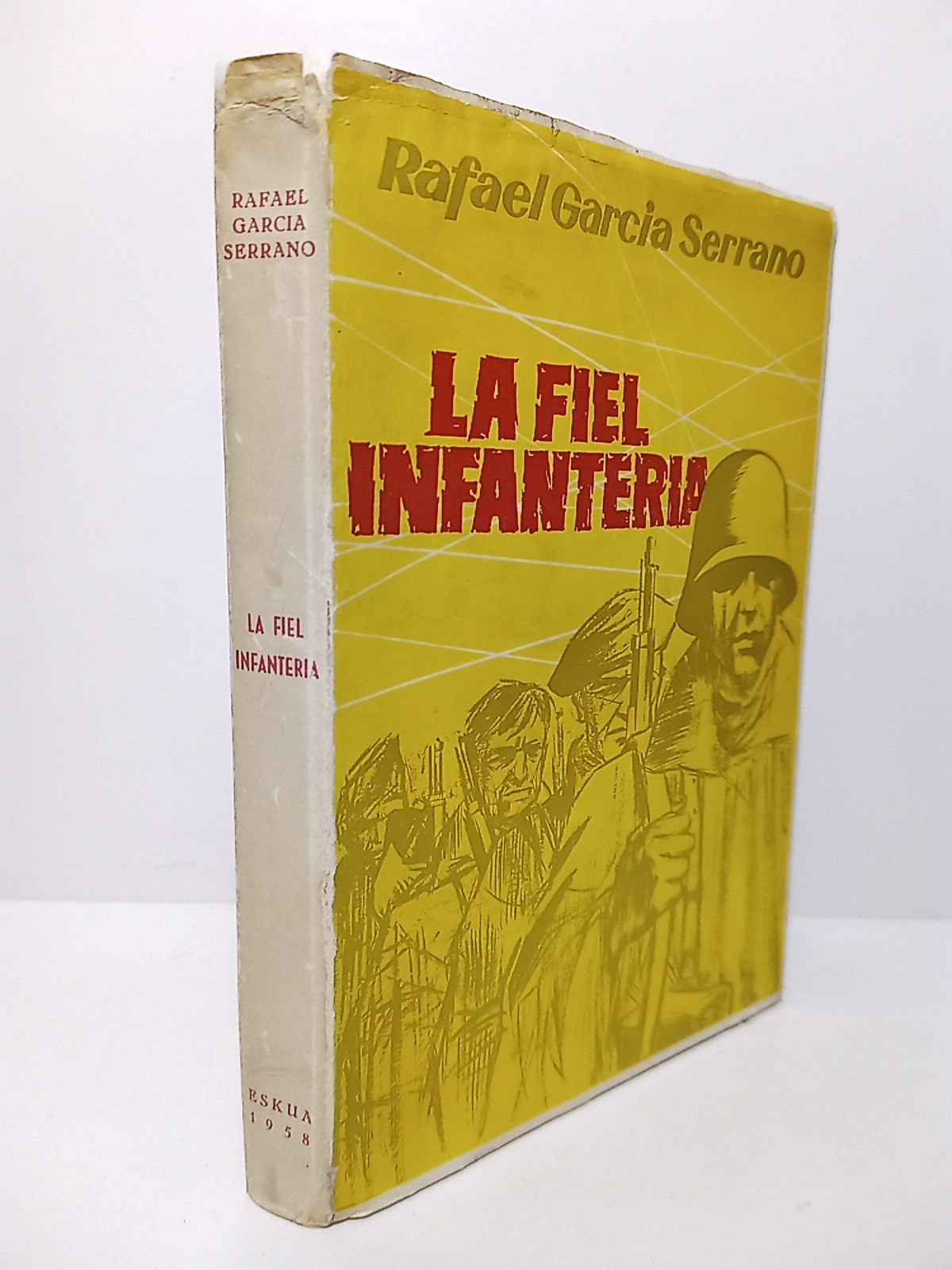La fiel infantería (Novela). [Premio Nacional de Literatura, 1943]