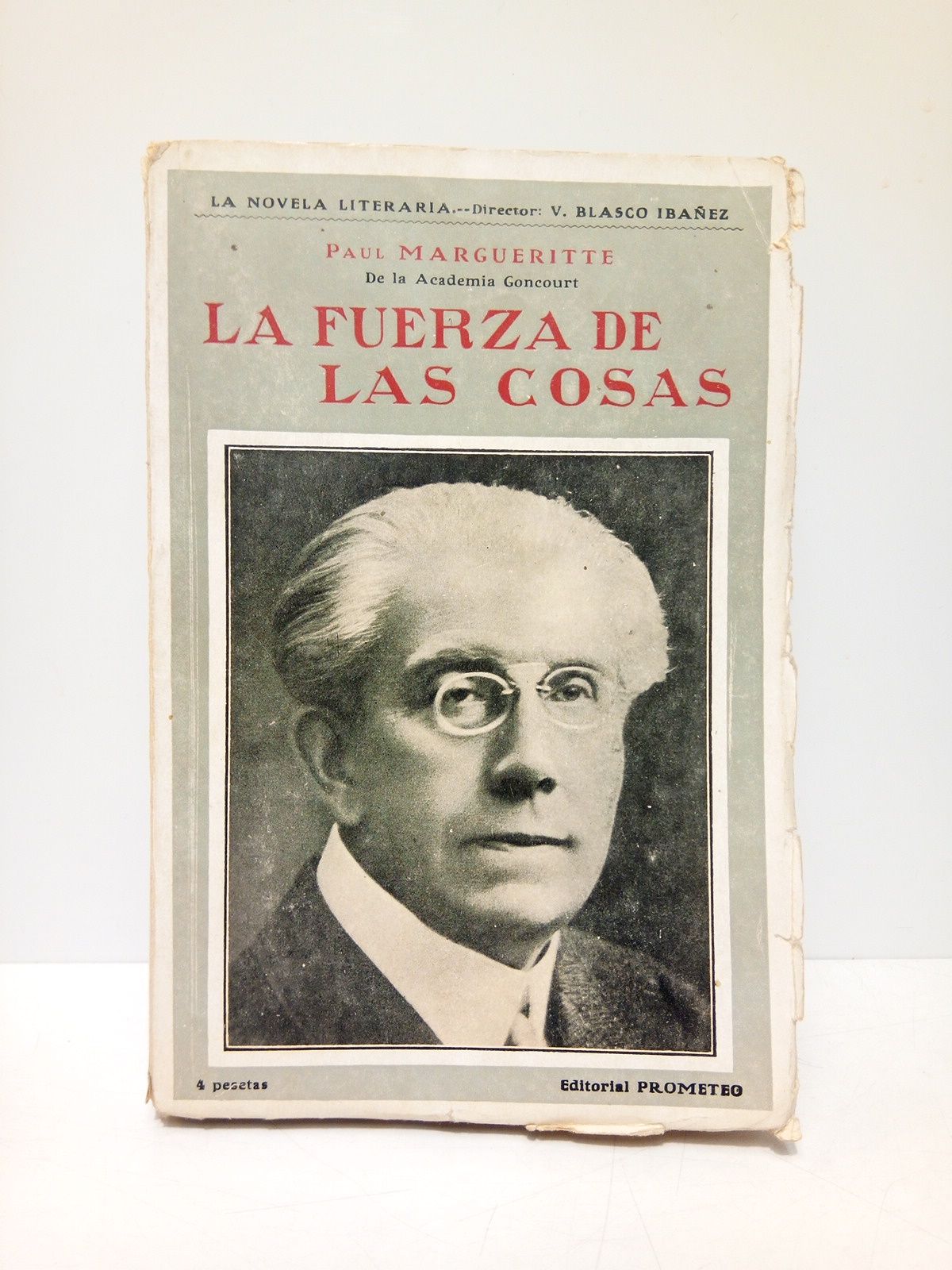 La fuerza de las cosas (novela) / Prólogo de Vicente …