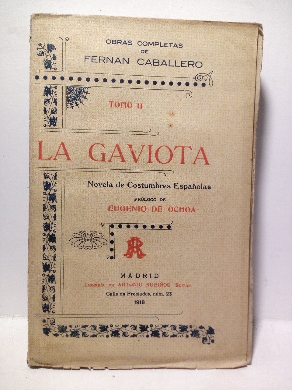 La Gaviota: Novela de costumbres españolas / Prólogo de Don …