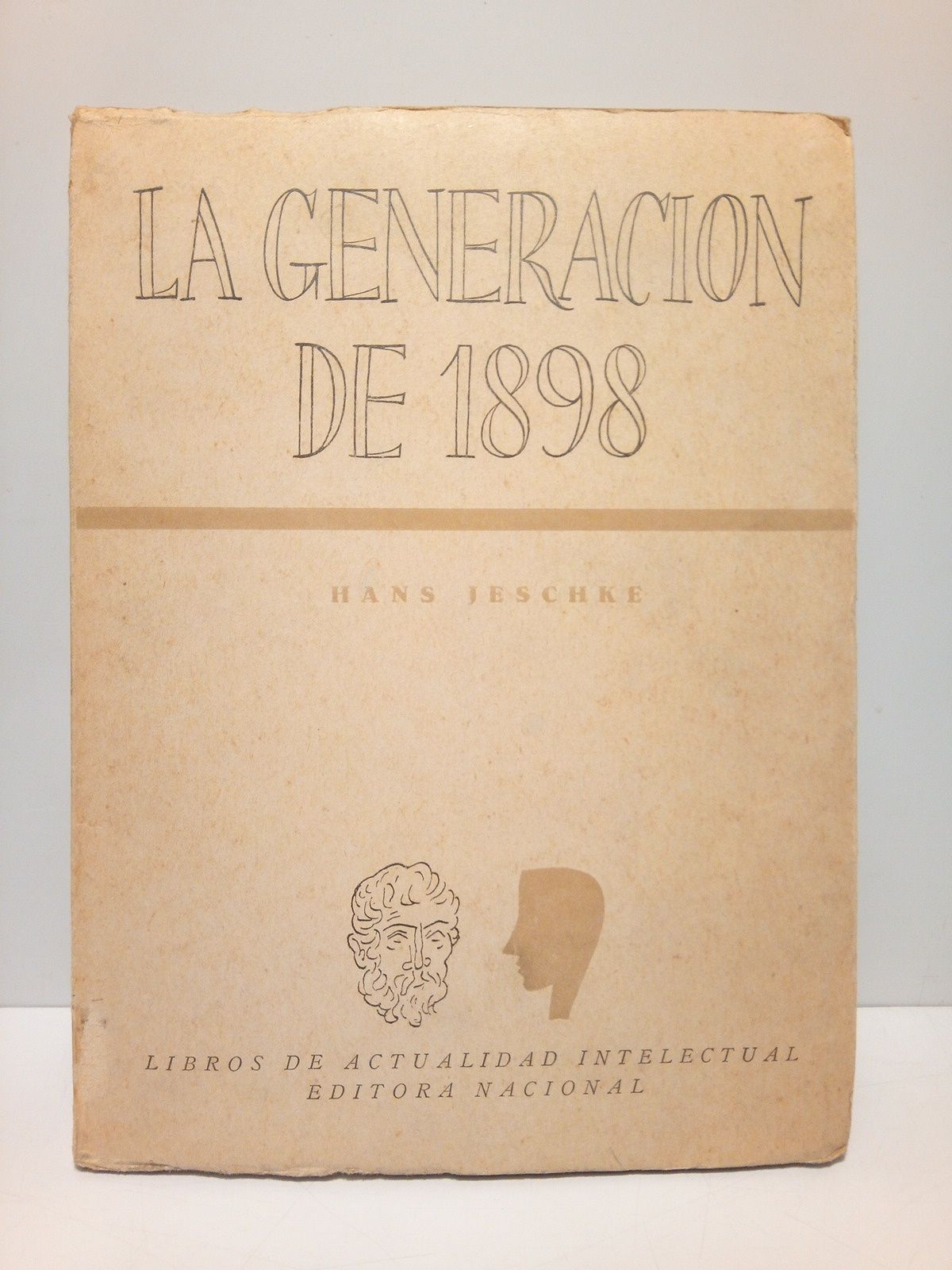 La Generación de 1898. (Ensayo de una determinación de su …