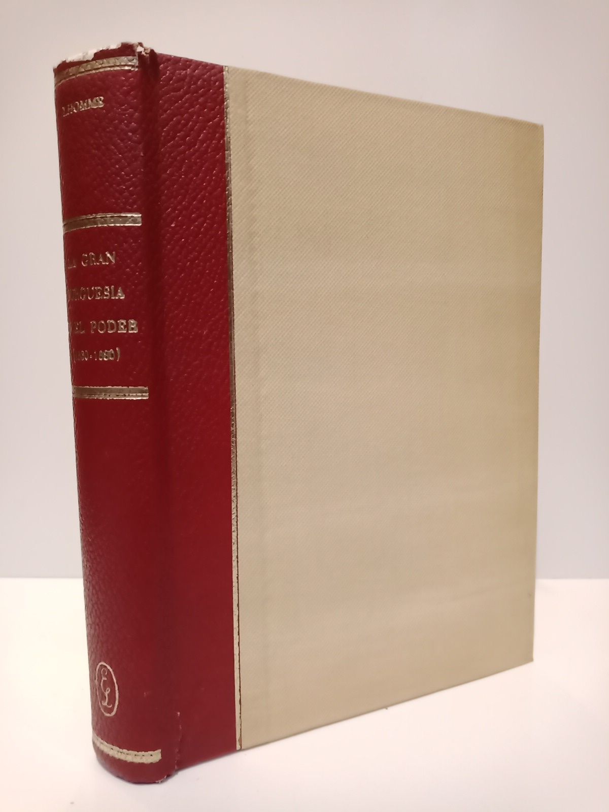 La gran burguesía en el poder (1830-1880): Ensayo sobre la …