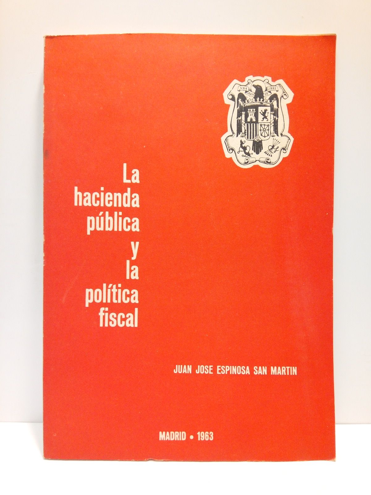 La hacienda pública y la política fiscal