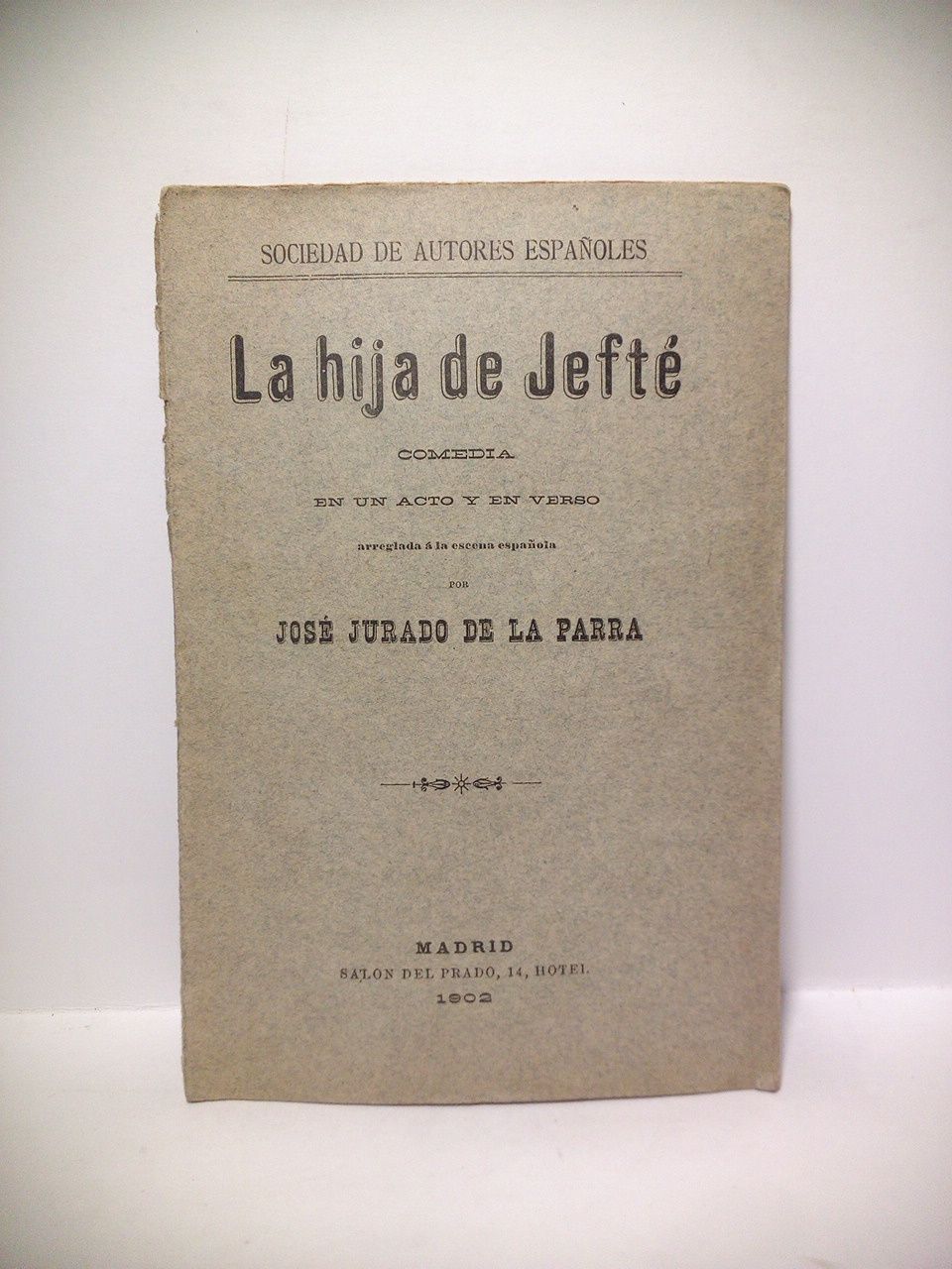 La hija de Jefté. (Comedia en un acto y en …